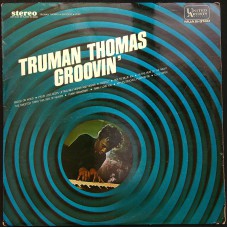 TRUMAN THOMAS Groovin' (United Artists Records – MUA S-3140) Holland 1967 LP (Rhythm & Blues, Soul, Funk)